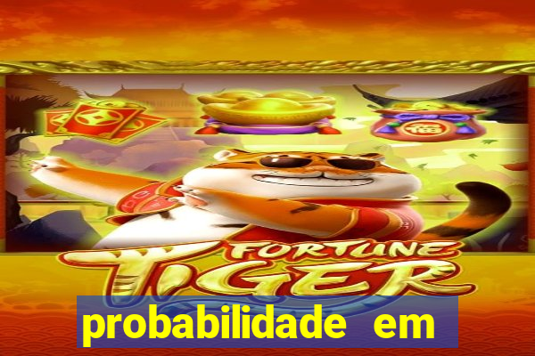 probabilidade em jogos de azar